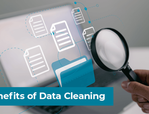 Top Advantages and Benefits of Data Cleaning