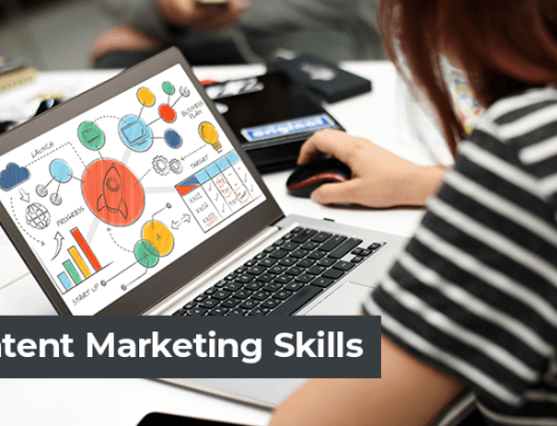 10+ Content Marketing Skills You Need to Master