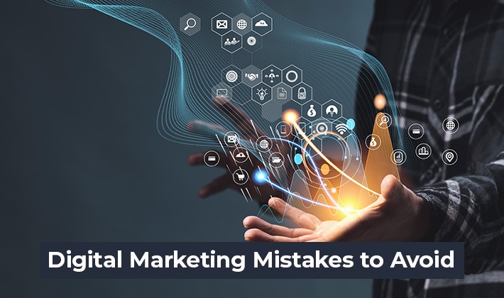 Digital Marketing Mistakes to avoid